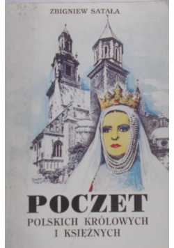 Poczet Polskich Królowych i Książąt