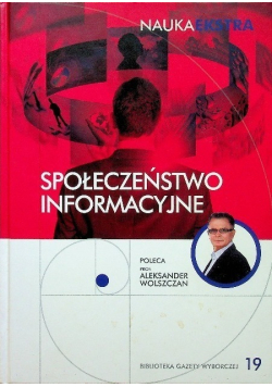 Nauka Ekstra Tom 19 Społeczeństwo informacyjne