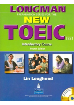 Longman preparation series for the new TOEIC test introductory course