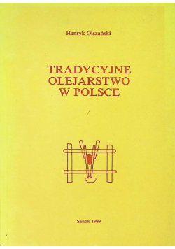 Tradycyjne olejarstwo w Polsce