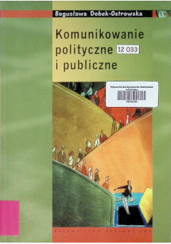 Komunikowanie polityczne i publiczne