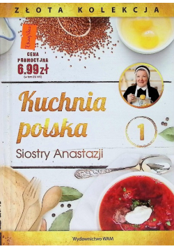 Kuchnia polska Siostry Anastazji