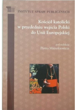 Kościół katolicki w przededniu wejścia Polski do Unii Europejskiej