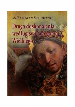 Droga doskonalenia według św. Grzegorza Wielkiego