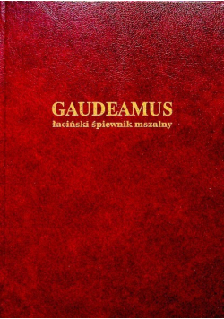 Gaudeamus łaciński śpiewnik mszalny