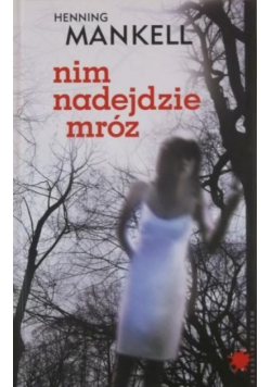 Nim nadejdzie mróz