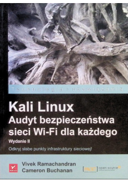 Kali Linux Audyt bezpieczeństwa sieci Wi  Fi dla każdego