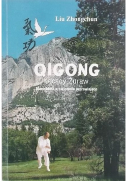 Qigong lecący żuraw starochińskie ćwiczenia uzdrawiające