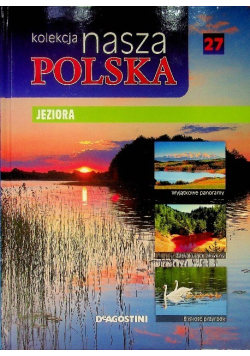 Kolekcja nasza Polska, Tom XXVII - Jeziora