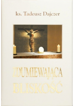 Zdumiewająca bliskość