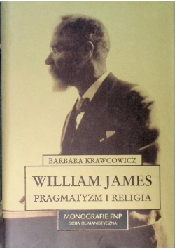William James pragmatyzm i religia