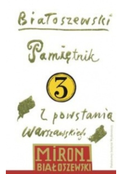 Pamiętnik z Powstania Warszawskiego Tom 3