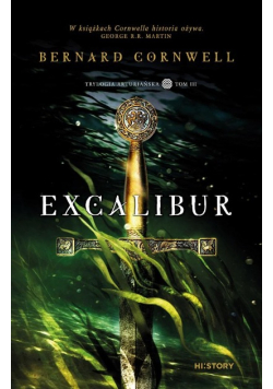 Trylogia arturiańska Excalibur Tom 3