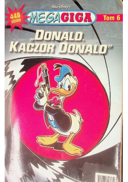 Mega Giga Tom 6 Donald Kaczor Donald