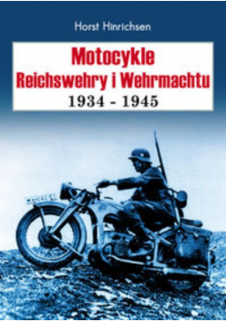 Motocykle Reichswehry i Wehrmachtu 1934 - 1945