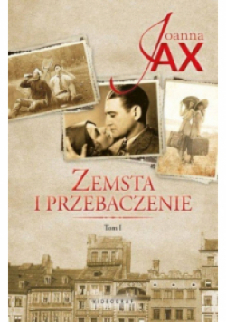 Zemsta i przebaczenie Tom 1 Narodziny gniewu