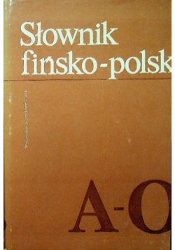 Słownik fińsko polski Tom I