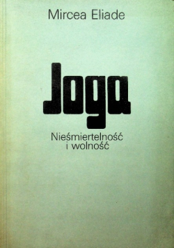 Joga Nieśmiertelność i wolność