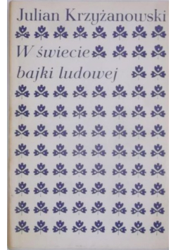 W świecie bajki ludowej
