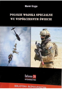 Polskie Wojska Specjalne we współczesnym świecie