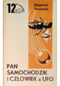 Pan Samochodzik Tom 12 Pan Samochodzik i człowiek z UFO