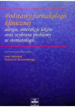 Podstawy farmakologii klinicznej alergie interakcje leków oraz wybrane problemy w stomatologii