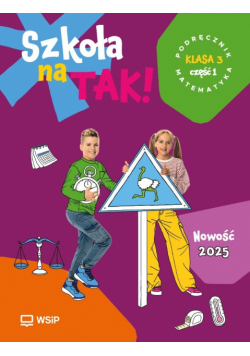 Matematyka SP 3 Szkoła na tak podr. cz.1