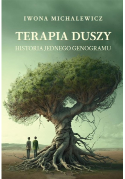 Terapia duszy Historia jednego genogramu