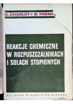 Reakcje chemiczne w rozpuszczalnikach i solach stopionych