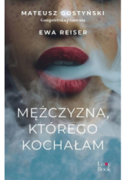 Mężczyzna, którego kochałam