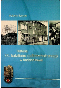 Historia 33 batalionu radiotechnicznego w Radzionkowie