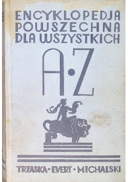 Encyklopedia powszechna dla wszystkich A Z