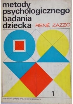 Metody psychologicznego badania dziecka Tom I
