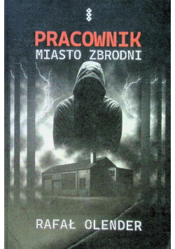 Pracownik miasto zbrodni
