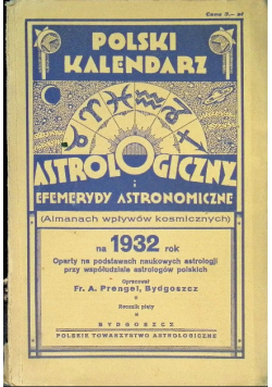 Polski kalendarz astrologiczny i efemerydy astronomiczne 1932 r.