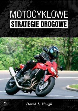 Motocyklowe strategie drogowe