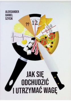 Jak się odchudzić i utrzymać wagę