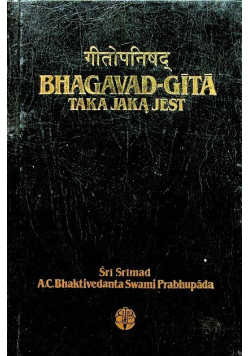 Bhagavad Gita taka jaką jest