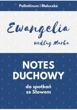 Notes duchowy Ewangelia wg. Marka