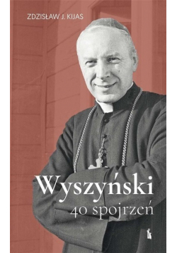 Wyszyński 40 spojrzeń