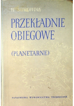 Przekładnie obiegowe planetarne