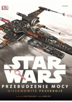 Star Wars Przebudzenie Mocy Niesamowite przekroje