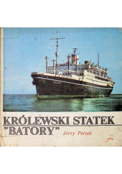 Królewski statek "Batory"