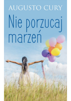 Nie porzucaj marzeń
