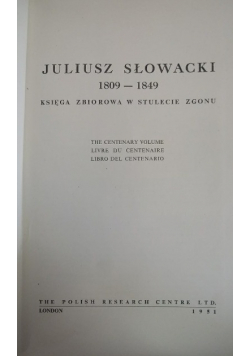 Juliusz Słowacki od 1809 do 1849 księga zbiorowa w stulecie zgonu