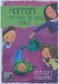 Horror, czyli skąd się biorą dzieci