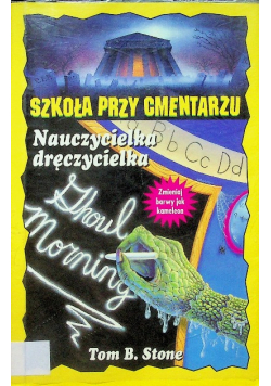 Szkoła przy cmentarzu Nauczycielka dręczycielka