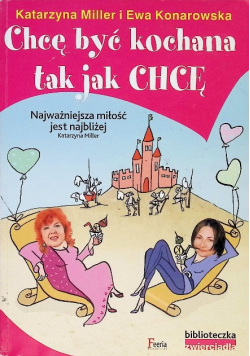 Chcę być kochana tak jak chcę