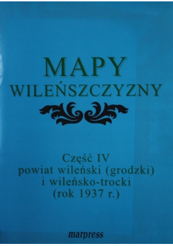 Mapy Wileńszczyzny Część IV