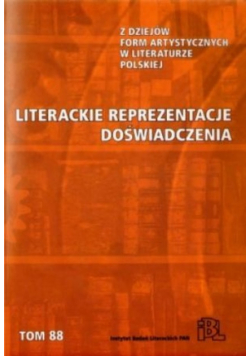 Literackie Reprezentacje Doświadczenia Tom 88